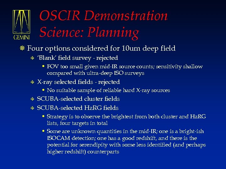 OSCIR Demonstration Science: Planning ¯ Four options considered for 10 um deep field ±