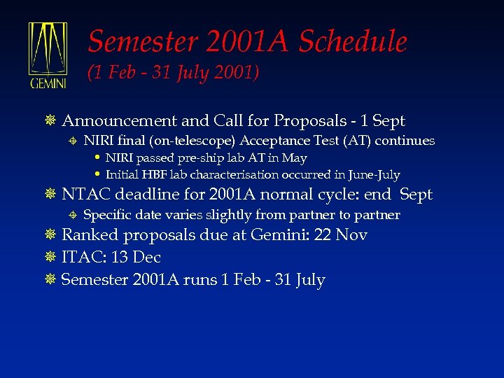 Semester 2001 A Schedule (1 Feb - 31 July 2001) ¯ Announcement and Call