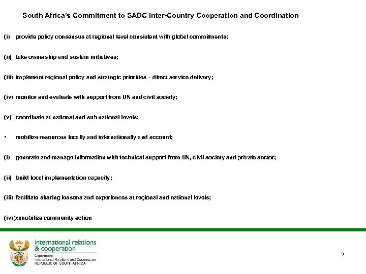 South Africa’s Commitment to SADC Inter-Country Cooperation and Coordination (i) provide policy consensus at