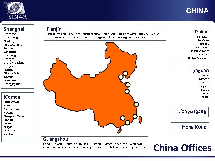 CHINA Shanghai Changzhou Chongming Isl. Nantong Ningbo Zhenhai Taizhou Yangzhou Zhenjiang Changshu Changxing Island