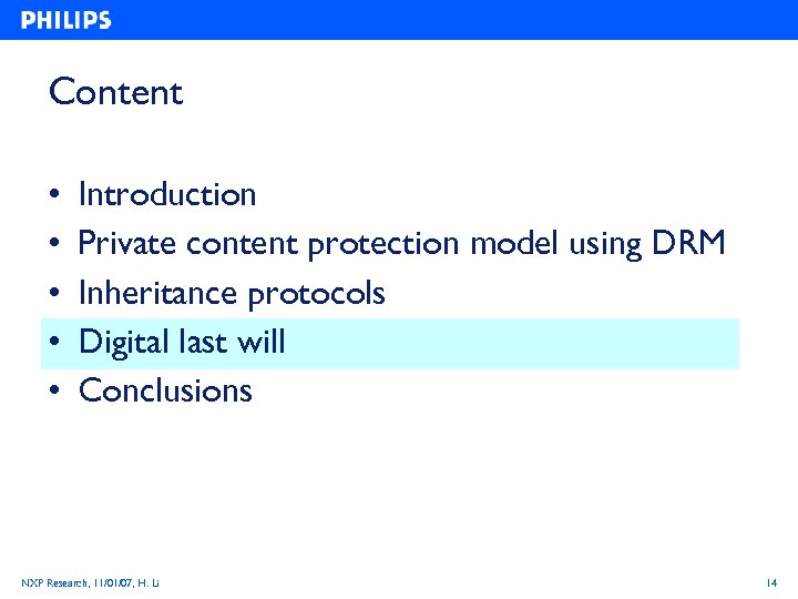 Content • • • Introduction Private content protection model using DRM Inheritance protocols Digital