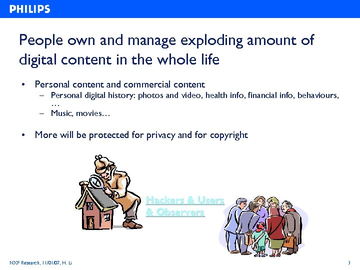 People own and manage exploding amount of digital content in the whole life •