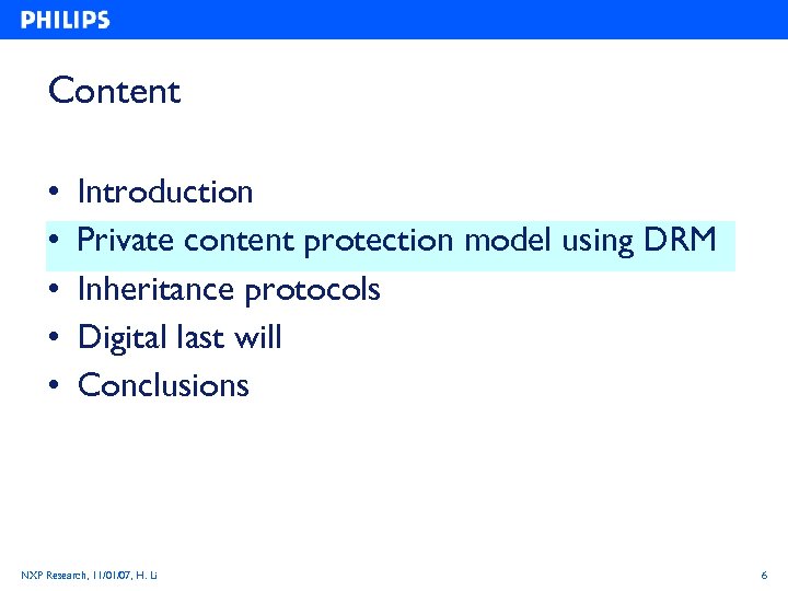 Content • • • Introduction Private content protection model using DRM Inheritance protocols Digital