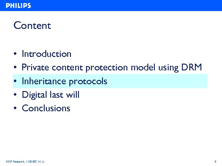 Content • • • Introduction Private content protection model using DRM Inheritance protocols Digital