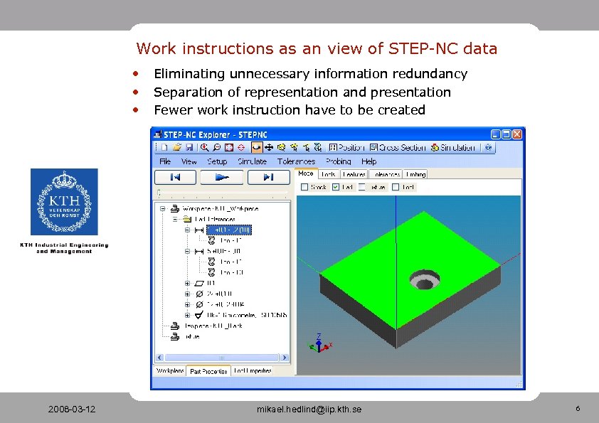 Work instructions as an view of STEP-NC data • • • 2008 -03 -12