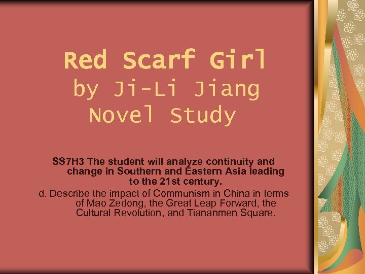 Red Scarf Girl by Ji-Li Jiang Novel Study SS 7 H 3 The student