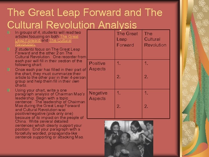 The Great Leap Forward and The Cultural Revolution Analysis In groups of 4, students