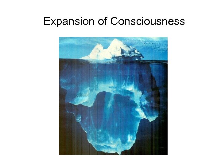 Expansion of Consciousness 