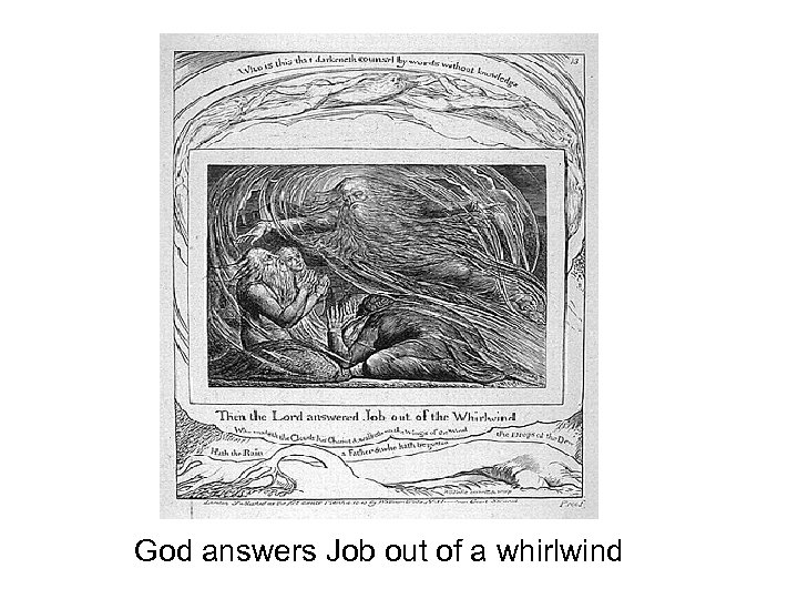 God answers Job out of a whirlwind 