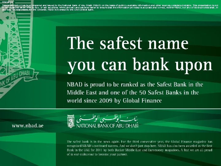 Disclaimer This presentation has been prepared and issued by the National Bank of Abu