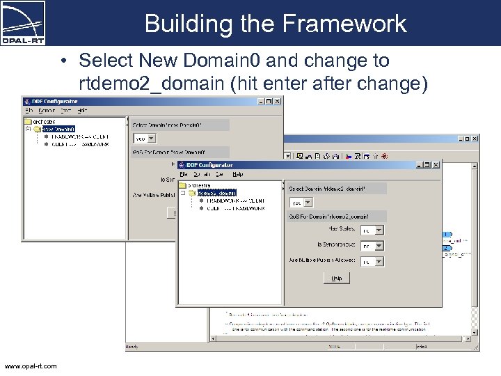 Building the Framework • Select New Domain 0 and change to rtdemo 2_domain (hit