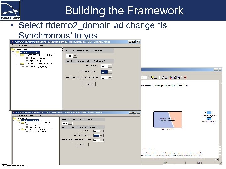 Building the Framework • Select rtdemo 2_domain ad change “Is Synchronous’ to yes www.