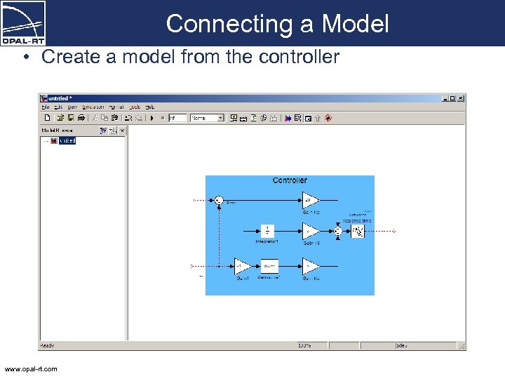 Connecting a Model • Create a model from the controller www. opal-rt. com 