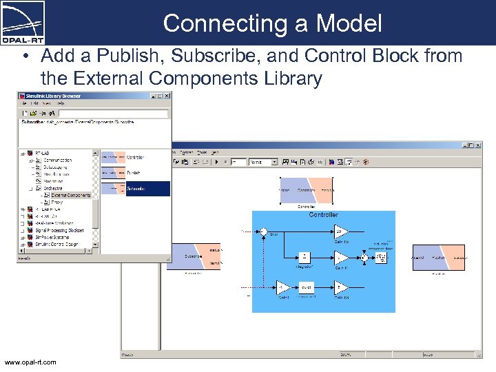 Connecting a Model • Add a Publish, Subscribe, and Control Block from the External