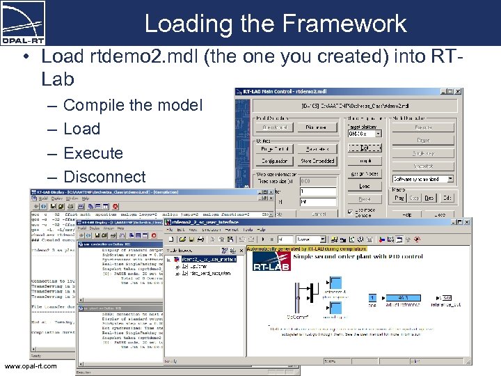 Loading the Framework • Load rtdemo 2. mdl (the one you created) into RTLab