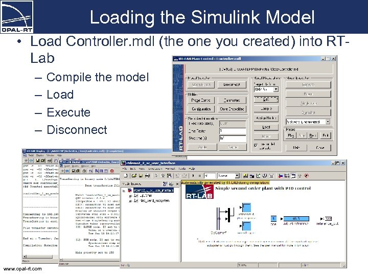 Loading the Simulink Model • Load Controller. mdl (the one you created) into RTLab