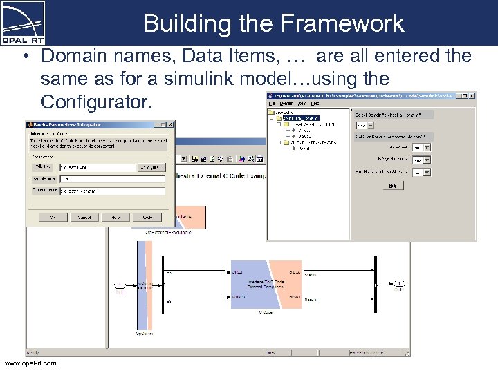 Building the Framework • Domain names, Data Items, … are all entered the same