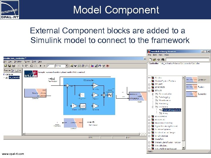 Model Component External Component blocks are added to a Simulink model to connect to