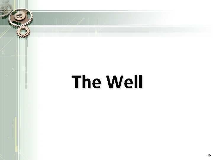 The Well 10 