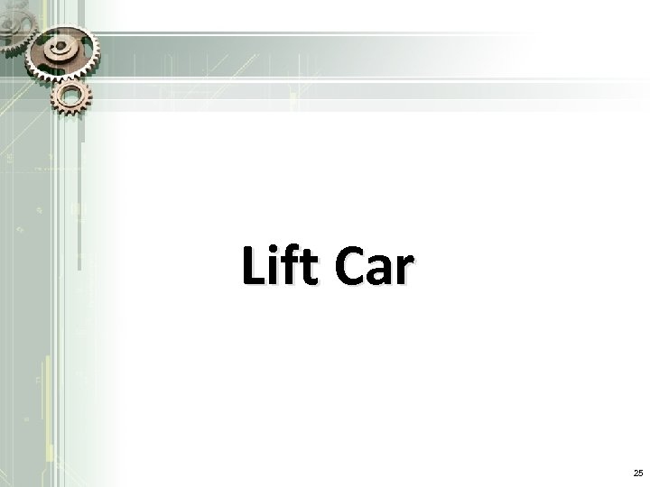 Lift Car 25 