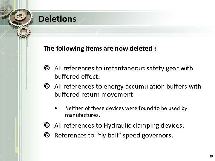 Deletions The following items are now deleted : ¥ All references to instantaneous safety