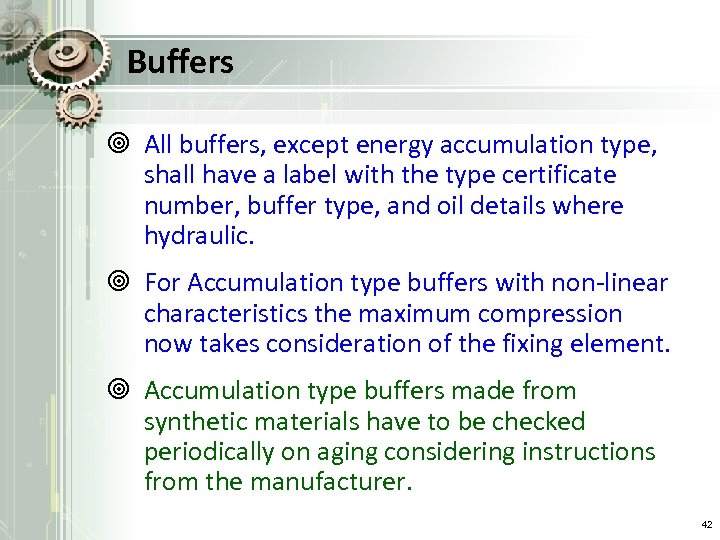 Buffers ¥ All buffers, except energy accumulation type, shall have a label with the