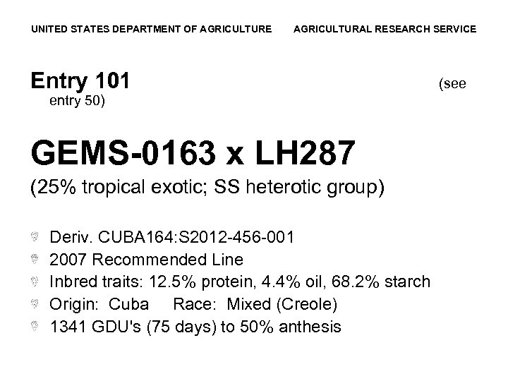 UNITED STATES DEPARTMENT OF AGRICULTURE AGRICULTURAL RESEARCH SERVICE Entry 101 entry 50) GEMS-0163 x