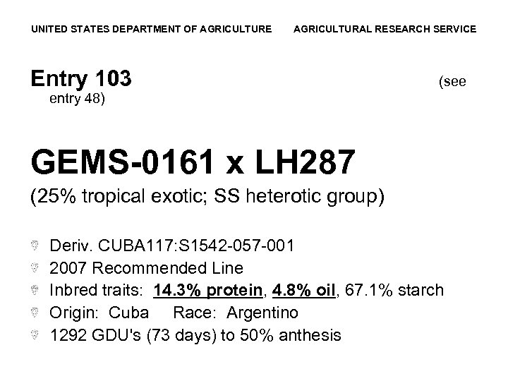 UNITED STATES DEPARTMENT OF AGRICULTURE AGRICULTURAL RESEARCH SERVICE Entry 103 (see entry 48) GEMS-0161