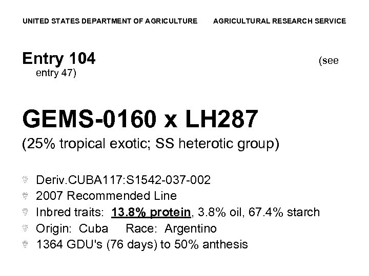 UNITED STATES DEPARTMENT OF AGRICULTURE AGRICULTURAL RESEARCH SERVICE Entry 104 (see entry 47) GEMS-0160