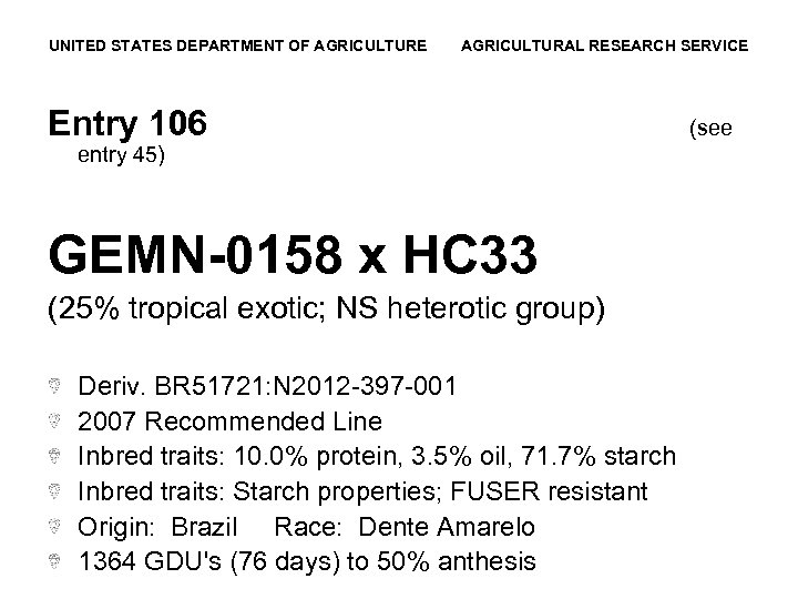 UNITED STATES DEPARTMENT OF AGRICULTURE AGRICULTURAL RESEARCH SERVICE Entry 106 entry 45) GEMN-0158 x