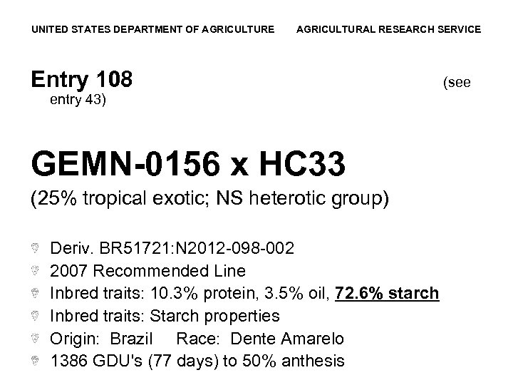 UNITED STATES DEPARTMENT OF AGRICULTURE AGRICULTURAL RESEARCH SERVICE Entry 108 entry 43) GEMN-0156 x
