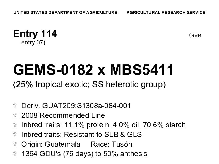 UNITED STATES DEPARTMENT OF AGRICULTURE AGRICULTURAL RESEARCH SERVICE Entry 114 entry 37) GEMS-0182 x