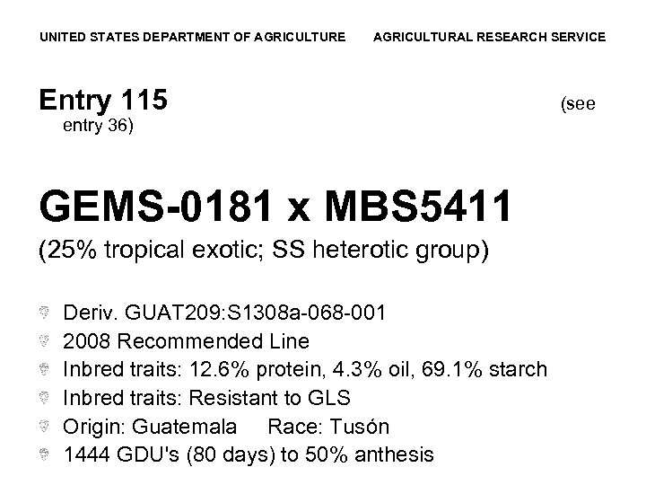 UNITED STATES DEPARTMENT OF AGRICULTURE AGRICULTURAL RESEARCH SERVICE Entry 115 entry 36) GEMS-0181 x