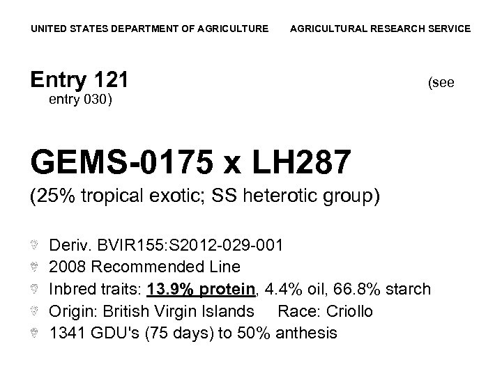 UNITED STATES DEPARTMENT OF AGRICULTURE AGRICULTURAL RESEARCH SERVICE Entry 121 (see entry 030) GEMS-0175