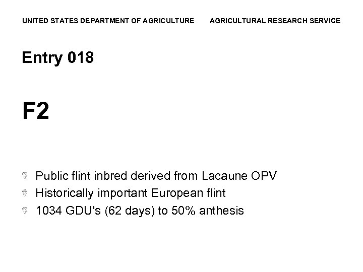 UNITED STATES DEPARTMENT OF AGRICULTURE AGRICULTURAL RESEARCH SERVICE Entry 018 F 2 Public flint