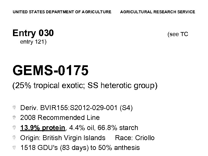 UNITED STATES DEPARTMENT OF AGRICULTURE AGRICULTURAL RESEARCH SERVICE Entry 030 entry 121) GEMS-0175 (25%