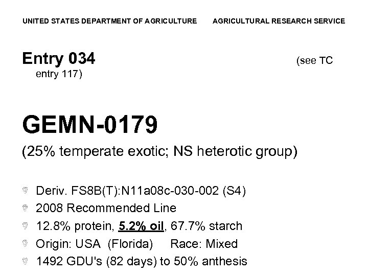 UNITED STATES DEPARTMENT OF AGRICULTURE AGRICULTURAL RESEARCH SERVICE Entry 034 (see TC entry 117)