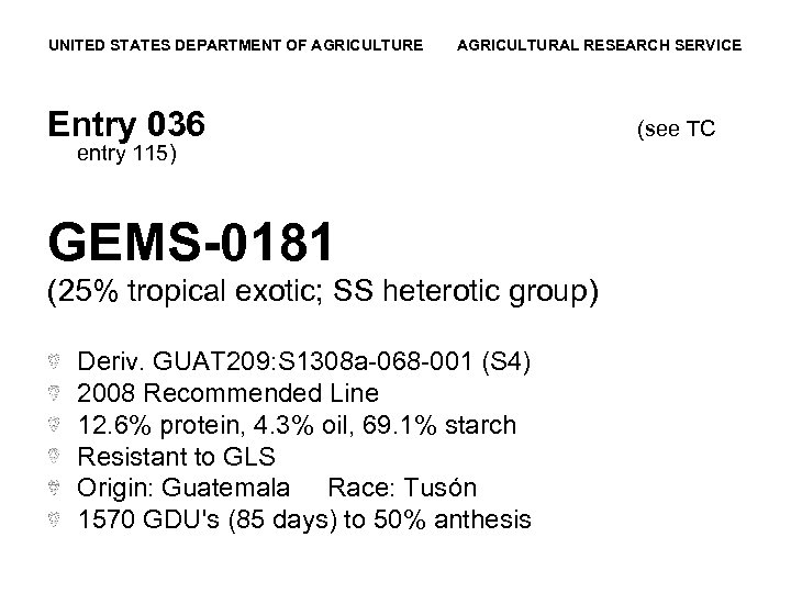 UNITED STATES DEPARTMENT OF AGRICULTURE AGRICULTURAL RESEARCH SERVICE Entry 036 entry 115) GEMS-0181 (25%