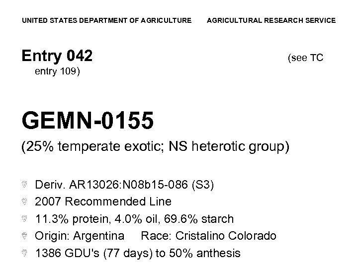 UNITED STATES DEPARTMENT OF AGRICULTURE AGRICULTURAL RESEARCH SERVICE Entry 042 (see TC entry 109)