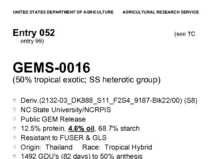 UNITED STATES DEPARTMENT OF AGRICULTURE AGRICULTURAL RESEARCH SERVICE Entry 052 (see TC entry 99)