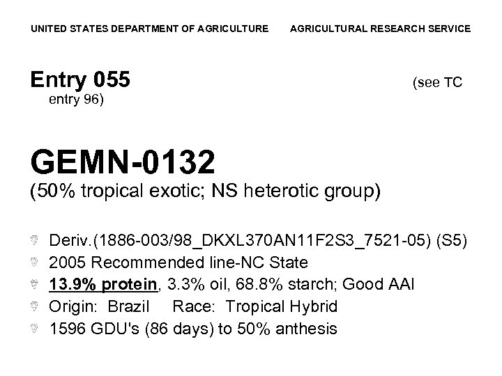 UNITED STATES DEPARTMENT OF AGRICULTURE AGRICULTURAL RESEARCH SERVICE Entry 055 (see TC entry 96)