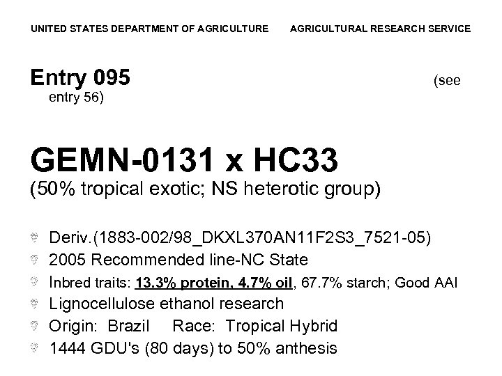 UNITED STATES DEPARTMENT OF AGRICULTURE AGRICULTURAL RESEARCH SERVICE Entry 095 (see entry 56) GEMN-0131