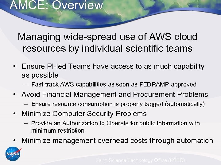 AMCE: Overview Managing wide-spread use of AWS cloud resources by individual scientific teams •