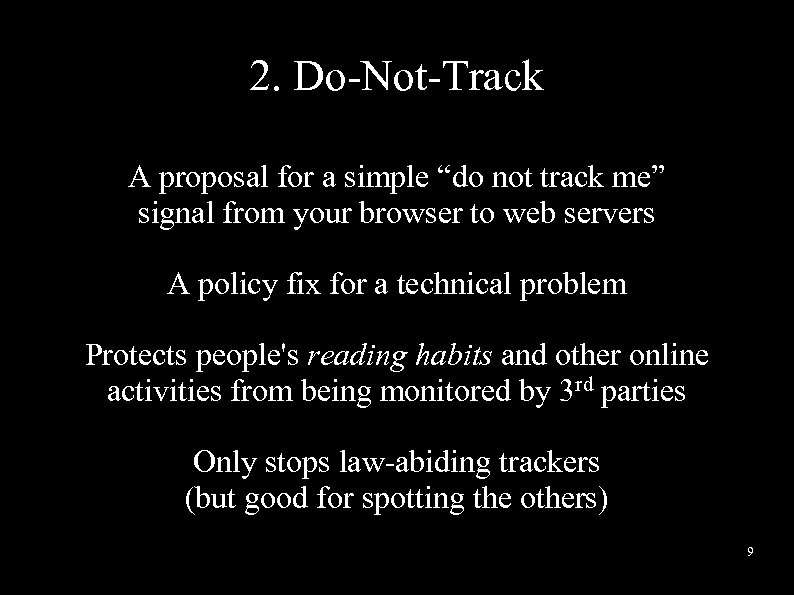 2. Do-Not-Track A proposal for a simple “do not track me” signal from your