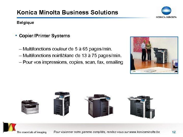 Konica Minolta Business Solutions Belgique • Copier / Printer Systems – Multifonctions couleur de