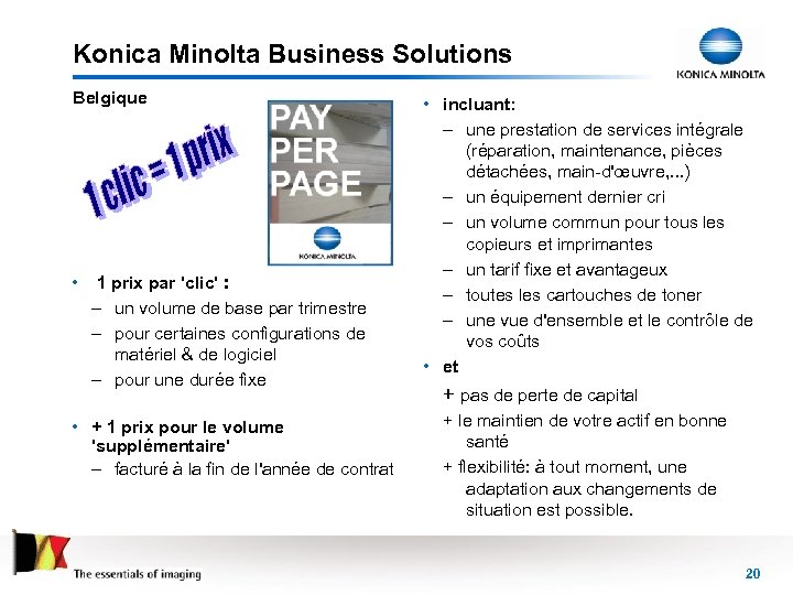 Konica Minolta Business Solutions Belgique • 1 prix par 'clic' : – un volume