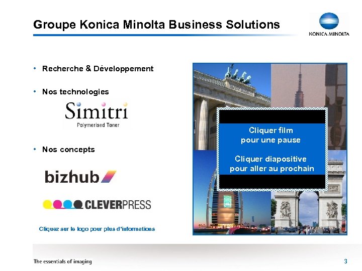 Groupe Konica Minolta Business Solutions • Recherche & Développement • Nos technologies • Nos