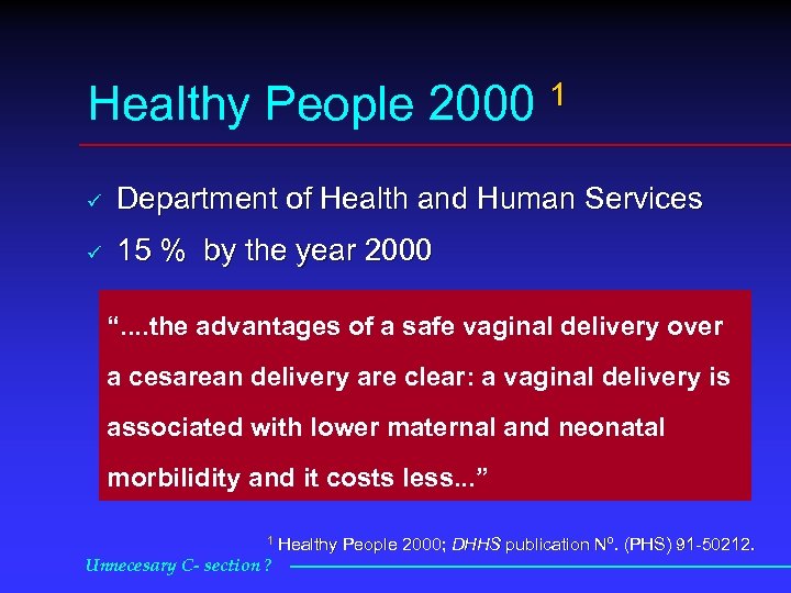 Healthy People 2000 1 ü Department of Health and Human Services ü 15 %