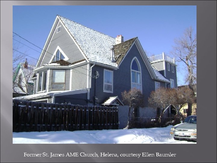 Former St. James AME Church, Helena, courtesy Ellen Baumler 