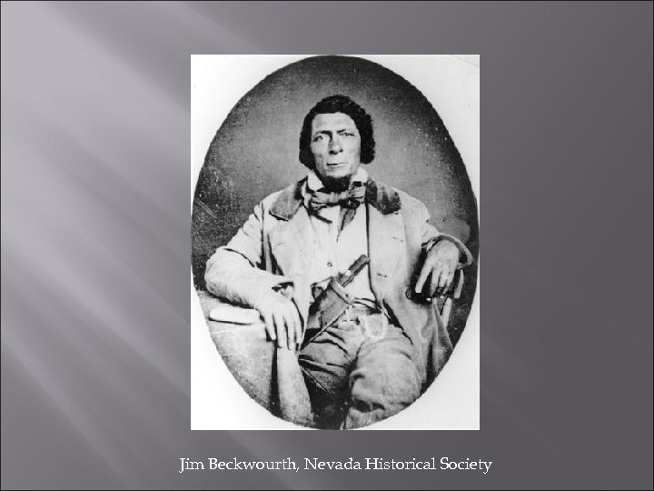 Jim Beckwourth, Nevada Historical Society 